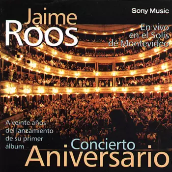 Jaime Roos: Concierto Aniversario