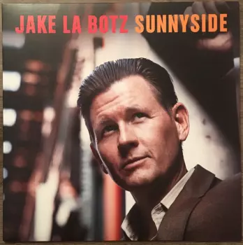 Jake La Botz: Sunnyside