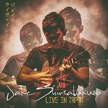 Album Jake Shimabukuro: Live In Japan
