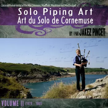 Jakez Pincet: Solo Piping Art Vol. Ii