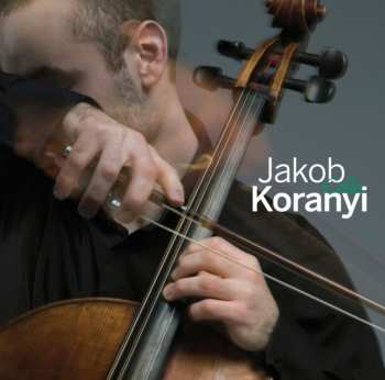 Album Jakob Koranyi: Cello