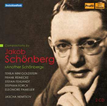 Album Jascha Nemtsov: Compositions By Jakob Schönberg »Another Schönberg«