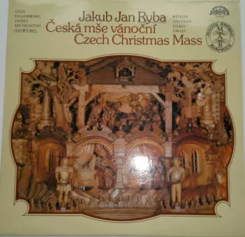 The Czech Philharmonic Orchestra: Česká Mše Vánoční = Czech Christmas Mass