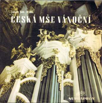 LP Jakub Jan Ryba: Česká Vánoční Mše