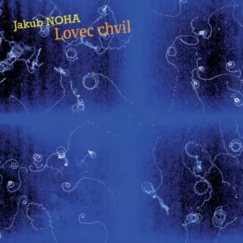 Jakub Noha: Lovec Chvil