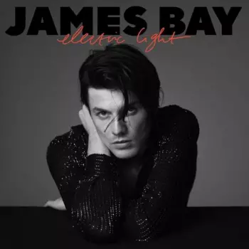 James Bay: Electric Light 