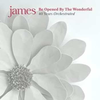 2LP James: Be Opened By The Wonderful (40 Years Orchestrated) CLR | LTD