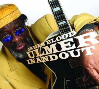 CD James Blood Ulmer: In And Out