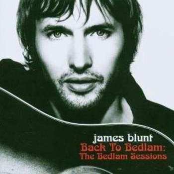 CD/DVD James Blunt: Back To Bedlam: The Bedlam Sessions