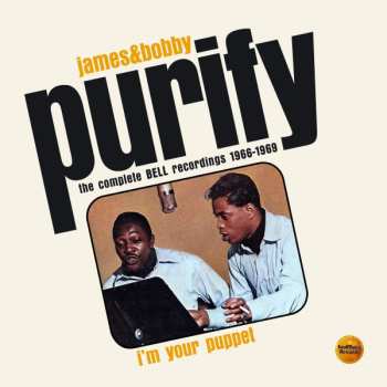 Album James & Bobby Purify: I'm Your Puppet (The Complete Bell Recordings 1966-1969)