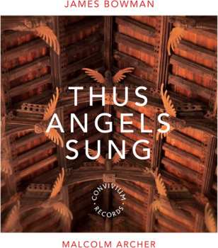 Album James Bowman: Thus Angels Sung