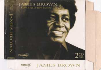 2CD James Brown: Give It Up Or Turn It Loose