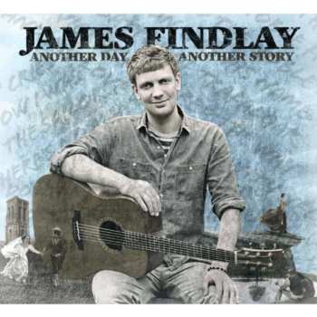 Album James Findlay: Another Day Another Story