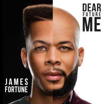 Album James Fortune: Dear Future Me
