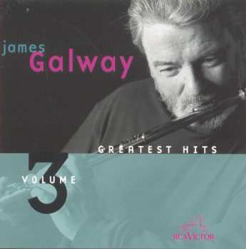 CD James Galway: Greatest Hits Volume 3