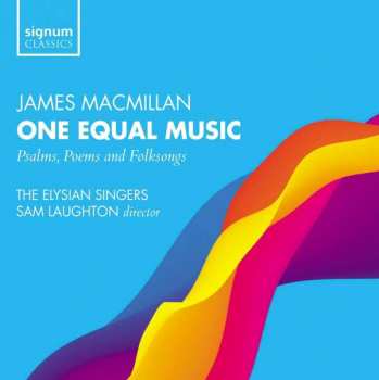 CD James MacMillan: One Equal Music
