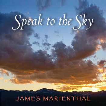 Album James Marienthal: Speak To The Sky