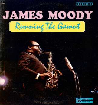 Album James Moody: Running The Gamut 