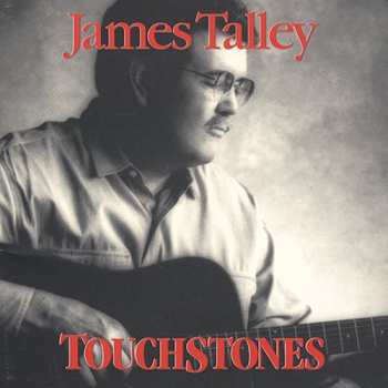 Album James Talley: Touchstones