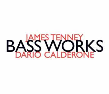 Album James Tenney: Bass Works