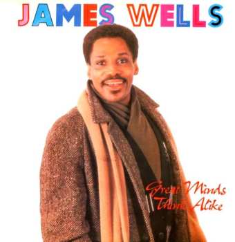 Album James Wells: Great Minds Think Alike