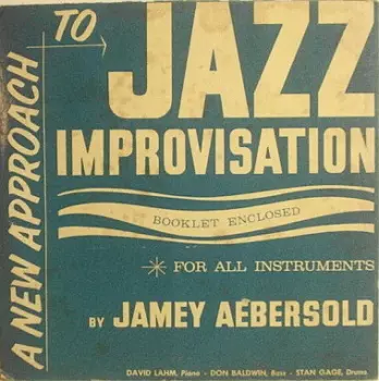 A New Approach To Jazz Improvisation (For All Instruments)
