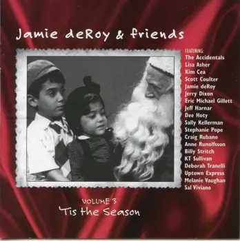 Jamie deRoy: Jamie deRoy & Friends - Volume 3 - 'Tis The Season