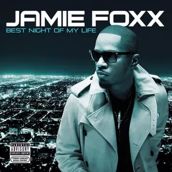 Jamie Foxx: Best Night Of My Life