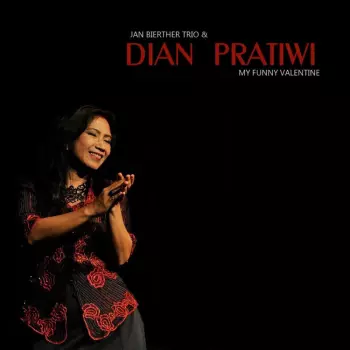 Jan Bierther & Dian Pratiwi: My Funny Valentine