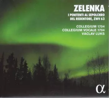 Jan Dismas Zelenka: I Penitenti Al Sepolcro Del Redentore