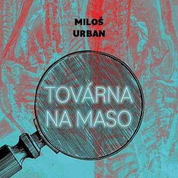 Album Jan Kolařík: Urban: Továrna Na Maso