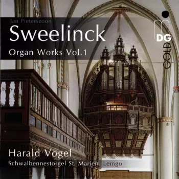 Jan Pieterszoon Sweelinck: Organ Works Vol. 1