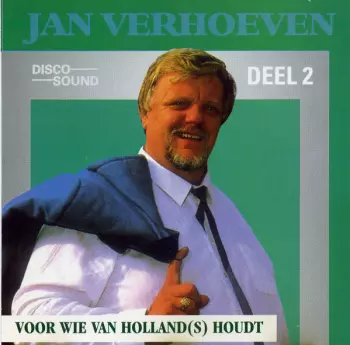Jan Verhoeven: Voor Wie van Holland(s) Houdt