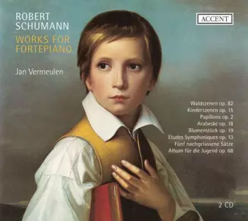 Robert Schumann: Works for Fortepiano