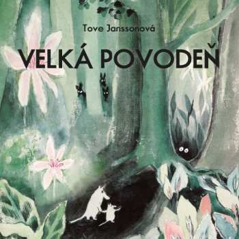 Album Jan Vlasák: Janssonová: Velká Povodeň