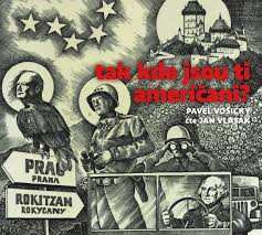 Album Jan Vlasák: Vošický: Tak Kde Jsou Ti Američani?