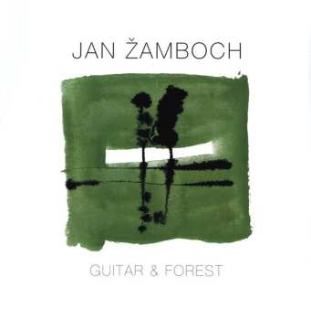 Album Jan Žamboch: Guitar & Forest