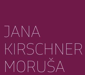 3CD/Dobozkészlet Jana Kirschner: Moruša