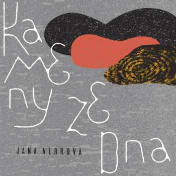 Album Jana Vébrová: Kameny Ze Dna