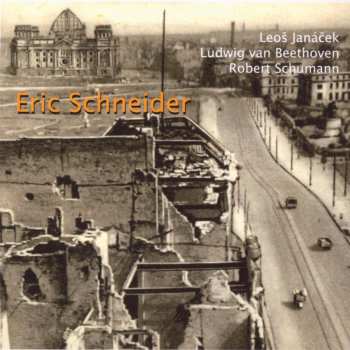 Album Janacek / Beethoven / Schumann / Schneider: Solo Recital