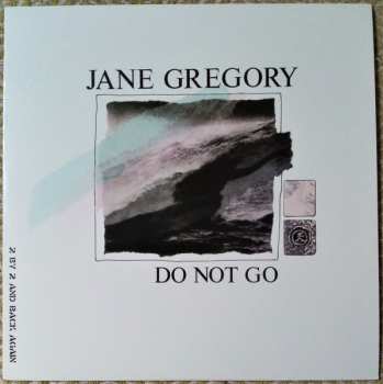 LP Jane Gregory: Do Not Go
