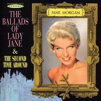 Album Jane Morgan: The Ballads Of Lady Jane & The Second Time Around