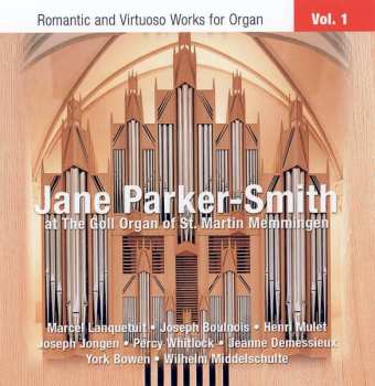 Album Jane Parker-Smith: Romantic and Virtuoso Works for Organ Vol.1