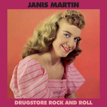 LP Janis Martin: Drugstore Rock And Roll LTD