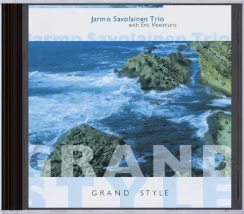 Jarmo Savolainen Trio: Grand Style