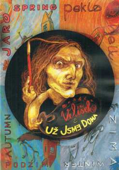 Album Už Jsme Doma: Jaro, Peklo, Podzim, Zima / Spring, Hell, Autumn, Winter
