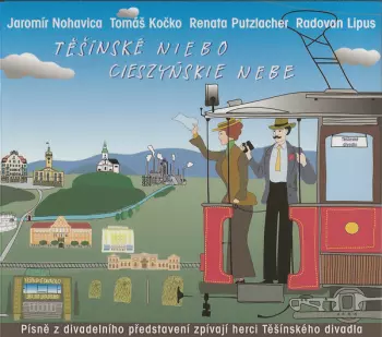 Jaromír Nohavica: Těšínské Niebo / Cieszyńskie Nebe