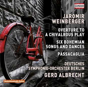 Album Jaromir Weinberger: 6 Böhmische Lieder Und Tänze