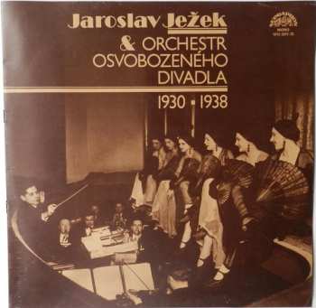 2LP Jaroslav Ježek: Jaroslav Ježek & Orchestr Osvobozeného Divadla (1930 ▪ 1938)