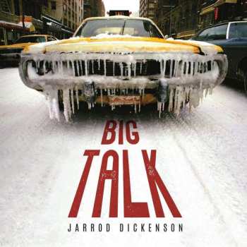 CD Jarrod Dickenson: Big Talk